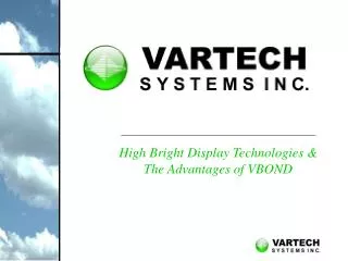 High Bright Display Technologies &amp; The Advantages of VBOND