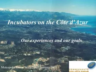 Incubators on the Côte d’Azur