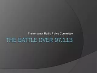 The Battle Over 97.113