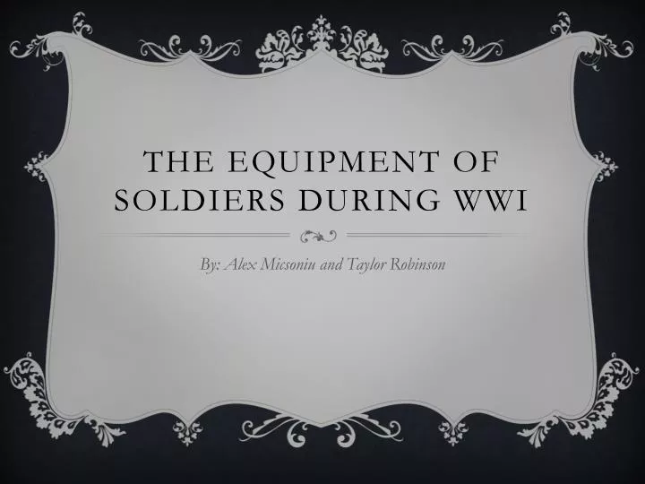 the equipment of soldiers during wwi