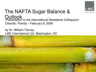 The NAFTA Sugar Balance &amp; Outlook