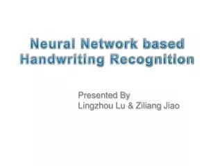 Neural Network based Handwriting Recognition