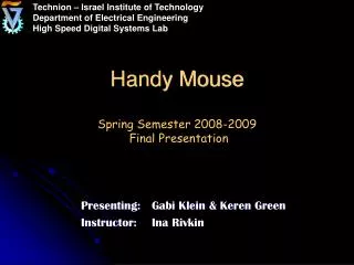 Handy Mouse Spring Semester 2008-2009 Final Presentation