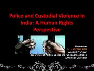 Police and Custodial Violence in India: A Human Rights Perspective