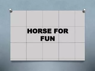 horse for fun