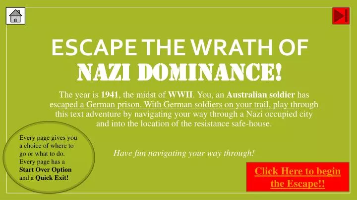 escape the wrath of nazi dominance