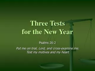 Three Tests for the New Year