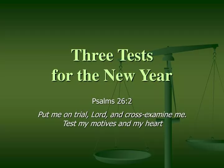 three tests for the new year