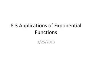 8.3 Applications of Exponential Functions