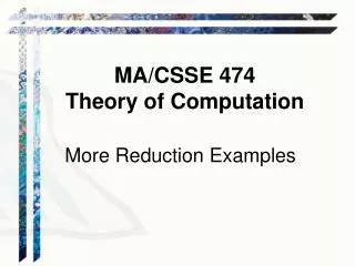 MA/CSSE 474 Theory of Computation