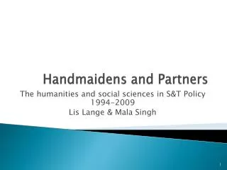 Handmaidens and Partners