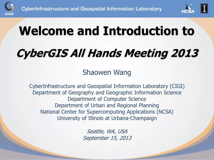 welcome and introduction to cybergis all hands meeting 2013