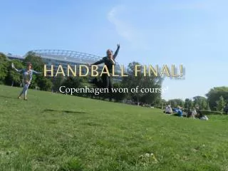 Handball Final!