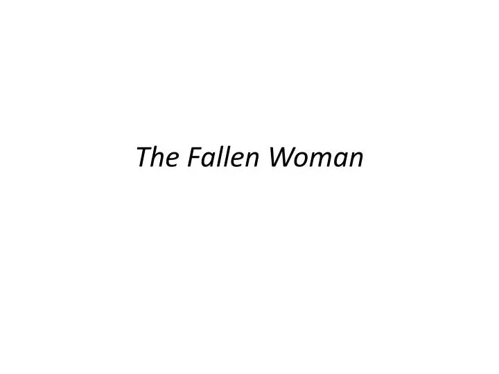 the fallen woman