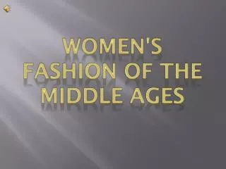 Women's fashion of the Middle Ages