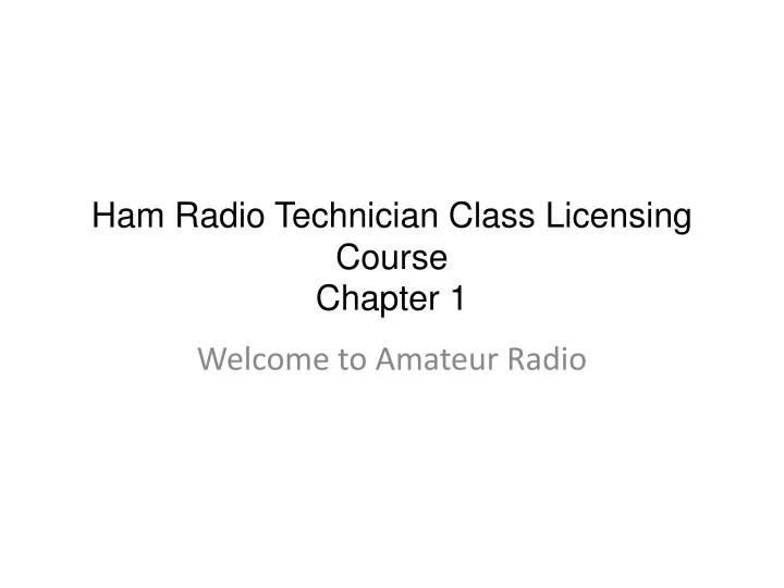 ham radio technician class licensing course chapter 1