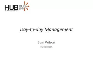 Day-to-day Management
