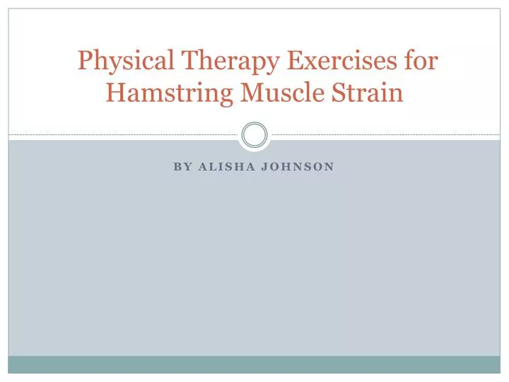 physical therapy exercises for hamstring muscle strain