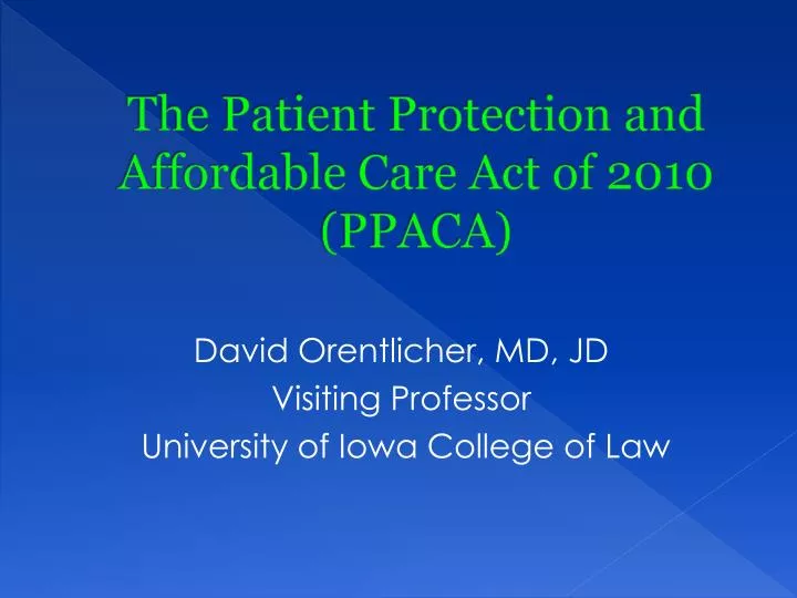 the patient protection and affordable care act of 2010 ppaca