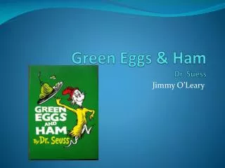 Green Eggs &amp; Ham Dr. Suess