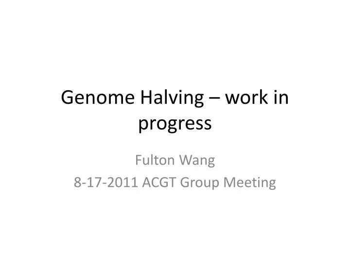 genome halving work in progress