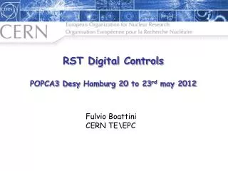 RST Digital Controls POPCA3 Desy Hamburg 20 to 23 rd may 2012