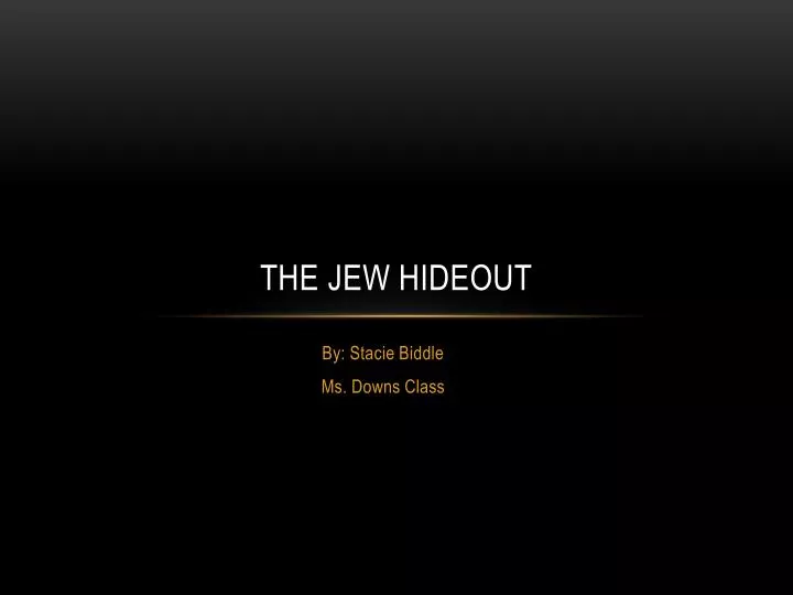 the jew hideout