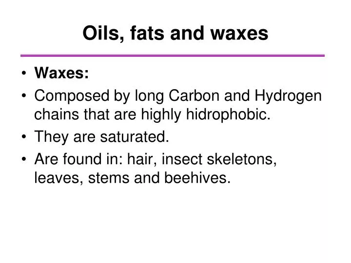 oils fats and waxes