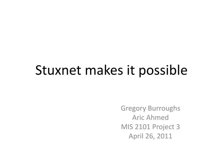 stuxnet makes it possible