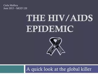 The HIV/AIDS epidemic