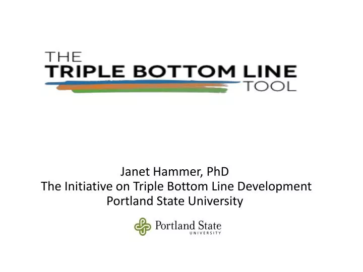 janet hammer phd the initiative on triple bottom line development portland state university