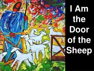 I Am the Door of the Sheep