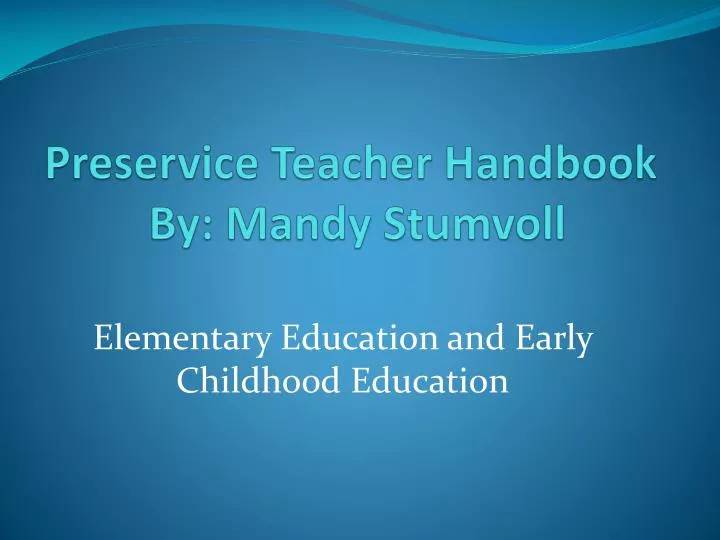 preservice teacher handbook by mandy stumvoll