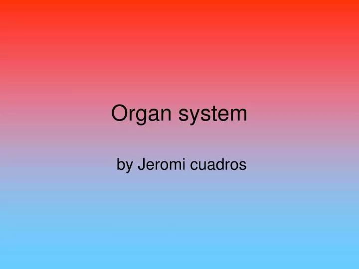 organ system