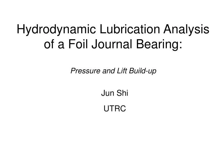 hydrodynamic lubrication analysis of a foil journal bearing pressure and lift build up