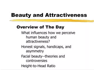 Beauty and Attractiveness