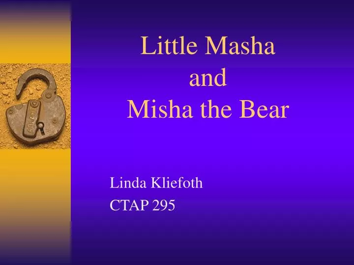 little masha and misha the bear