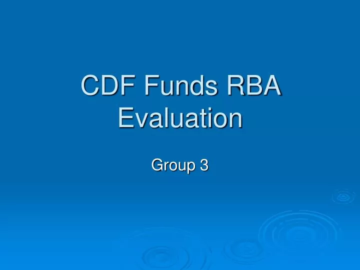 cdf funds rba evaluation