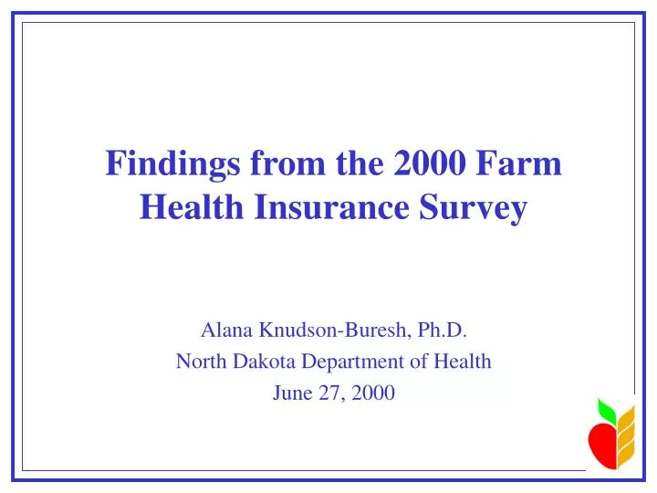 findings from the 2000 farm health insurance survey