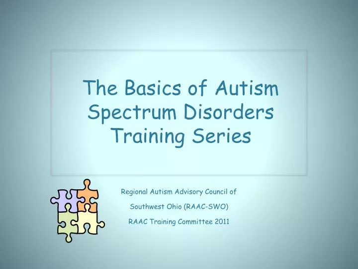 regional autism advisory council of southwest ohio raac swo raac training committee 2011