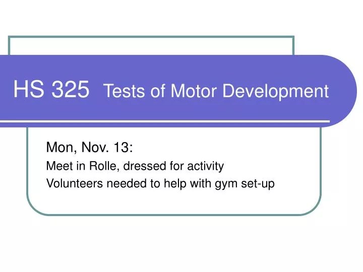 hs 325 tests of motor development