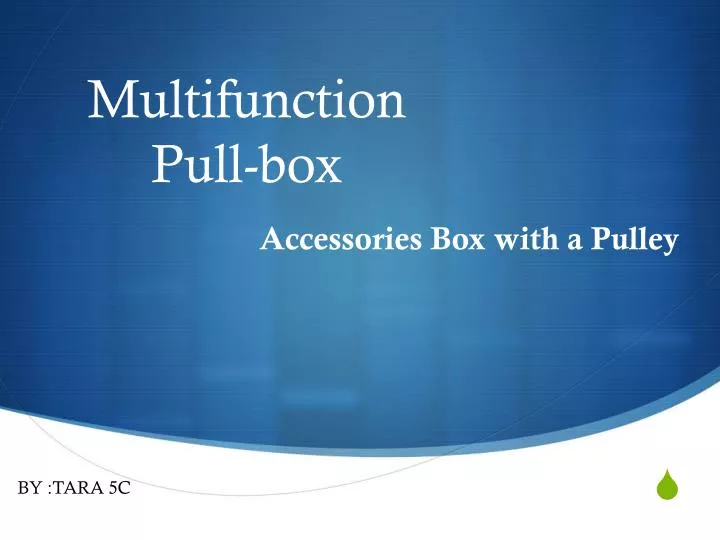 multifunction pull box