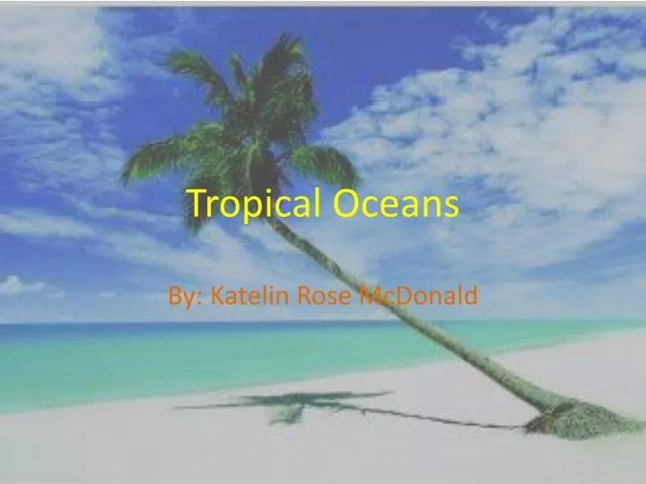 tropical oceans