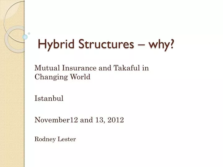 hybrid structures why