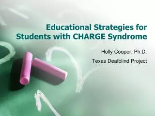 Educational Strategies for Students with CHARGE Syndrome