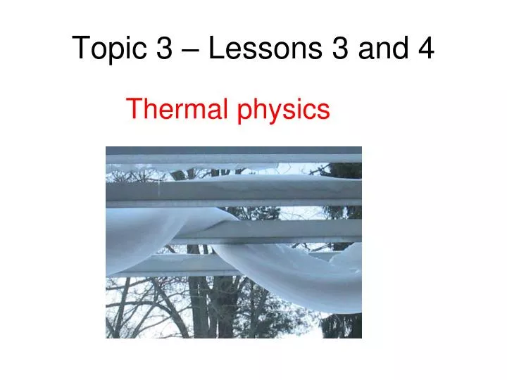 topic 3 lessons 3 and 4