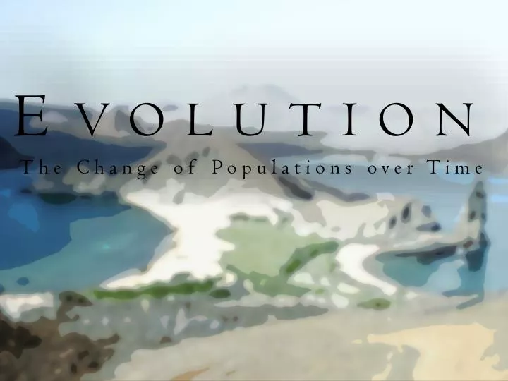 e volution the change of populations over time