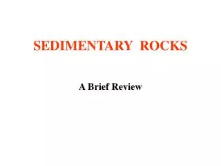 SEDIMENTARY ROCKS
