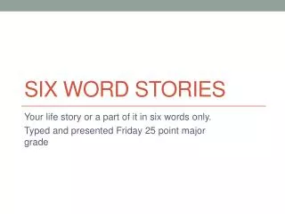 six word stories