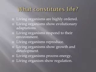 What constitutes life?